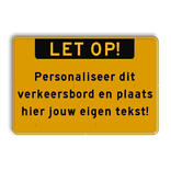 Verkeersbord met eigen tekst - geel/zwart - reflecterend