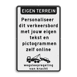 Verkeersbord eigen terrein met tekst en wegsleepregeling