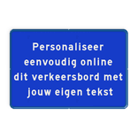 Verkeersbord 3:2 met eigen tekst - blauw/wit - reflecterend