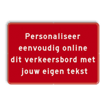 Verkeersbord 3:2 met eigen tekst - rood/wit - reflecterend