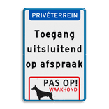 Entreebord privéterrein toegang op afspraak, pas op honden
