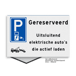 Vlak parkeerplaatsbord 300x200mm uitsluitend elektrische auto's die actief laden