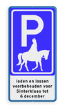 Parkeerbord voor Sinterklaas te paard met tekst