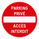 Panneau de signalisation - C1 - Parking privé - Accès interdit