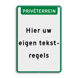 Tekstbord met eigen tekst en banner Privéterrein