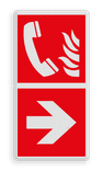 Brand bord met pictogram Telefoon voor brandalarm en pijl