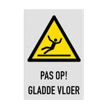 Waarschuwingsbord W011 met tekst Pas op gladde vloer
