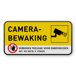Camerabewaking bord met verboden toegang voor onbevoegden - reflecterend