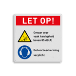 Veiligheidsbord LET OP! dragen gehoorbescherming, hard geluid