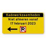 Tijdelijk Scheepvaartbord Kadewerkzaamheden met tekst en pijlen