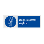 Veiligheidsbord met pictogram en tekst Veiligheidsharnas verplicht