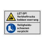 Veiligheidsbord Gevaar voor vorkheftrucks, veiligheidsschoenen verplicht