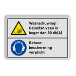 Veiligheidsbord Waarschuwing! Geluidsniveau is hoger dan 80 db(A), gehoorbescherming verplicht