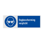 Veiligheidsbord met pictogram en tekst Oogbescherming verplicht