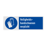 Veiligheidsbord met pictogram en tekst Veiligheidshandschoenen verplicht