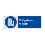 Veiligheidsbord met pictogram en tekst Veiligheidsvest verplicht