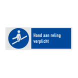 Veiligheidsbord met pictogram en tekst Hand aan reling verplicht