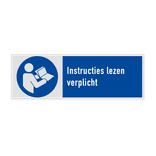 Veiligheidsbord met pictogram en tekst Instructies lezen verplicht