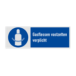 Veiligheidsbord met pictogram en tekst Gasflessen vastzetten verplicht