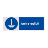Veiligheidsbord met pictogram en tekst Aarding verplicht