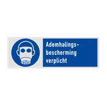 Veiligheidsbord met pictogram en tekst Ademhalingsbescherming verplicht