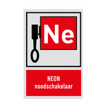 Bord met pictogram en tekst Locatie Neon Noodschakelaar