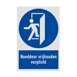 Reflecterend bord met pictogram en tekst Nooddeur vrijhouden verplicht