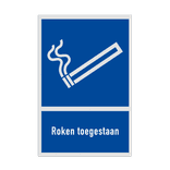 Bord met pictogram en tekst Roken toegestaan
