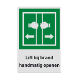 Nooduitgangbord met pictogram en tekst Lift bij brand handmatig openen