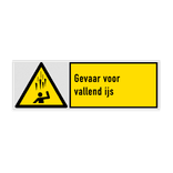 Veiligheidsbord met pictogram en tekst Gevaar voor vallend ijs