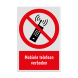 Verbodsbord met pictogram en tekst Mobiele telefoon verboden