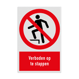 Verbodsbord met pictogram en tekst Verboden op te stappen