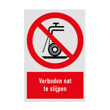 Verbodsbord met pictogram en tekst Verboden nat te slijpen