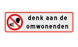 Bord geluidsoverlast - denk aan de omwonenden - reflecterend
