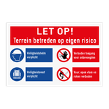 Veiligheidsbord voor terrein betreden op eigen risico en met 4 pictogrammen