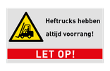 Veiligheidsbord voor magazijn - OPGELET voor heftrucks!