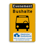 Verkeersbord bushalte evenement + logo - reflecterend