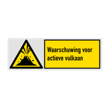 Veiligheidsbord met pictogram en tekst Waarschuwing voor actieve vulkaan