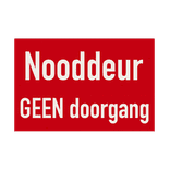 Bord nooddeur geen doorgang rood/wit - reflecterend