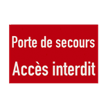 Panneau d'interdiction d'accès à la porte de secours rouge/blanc - réfléchissant
