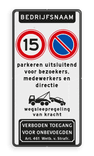Verkeersbord bedrijfsnaam, parkeren bezoekers/medewerkers + snelheid 15km/u - reflecterend