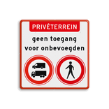 Verbodsbord privéterrein geen toegang voor onbevoegden - reflecterend