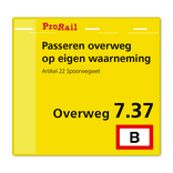 Waarschuwingsbord ProRail - Passeren overweg op eigen waarneming - 500x500mm