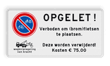 Bord verboden fietsen te plaatsen, worden verwijderd - reflecterend