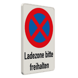 Parkverbotsschilder - Ladezone bitte freihalten - absolutes Halteverbot