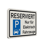 Parkplatzschild Parkplatz (Reserviert) nur für Elektrisch Fahrzeuge