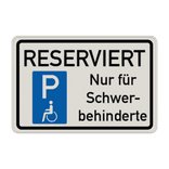 Parkschilder - RESERVIERT Parkplatz nur für Schwerbehinderte