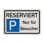 Parkschilder - RESERVIERT Parkplatz nur für Besucher