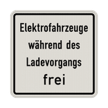 Verkehrszusatzeichen 1026-60 - Elektrofahrzeuge während des Ladevorgangs frei