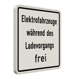 Verkehrszusatzeichen 1026-60 - Elektrofahrzeuge während des Ladevorgangs frei